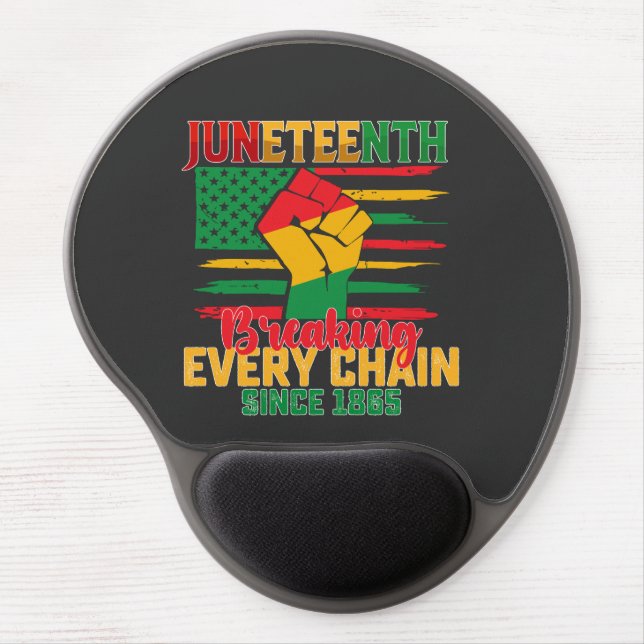 Juneteenth Breaking Every Chain Since 1865 Gel Mouse Pad (Front)