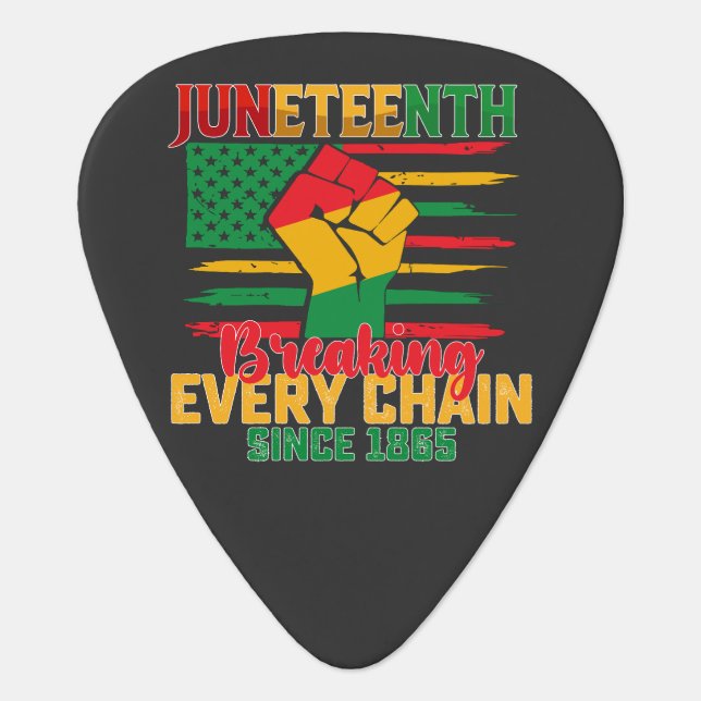 Juneteenth Breaking Every Chain Since 1865 Guitar Pick (Front)