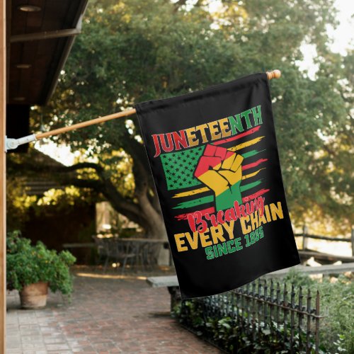 Juneteenth Breaking Every Chain Since 1865 House Flag