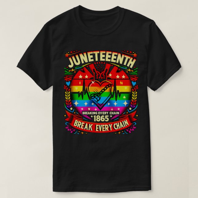 Juneteenth Breaking Every Chain Since 1865 Men Wom T-Shirt (Design Front)