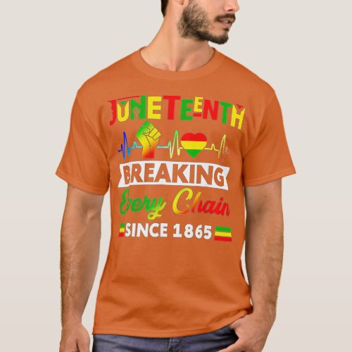 Juneteenth Breaking Every Chain Since 1865 Men Wom T_Shirt