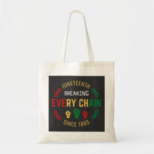 Juneteenth Breaking Every Chain   Tote Bag