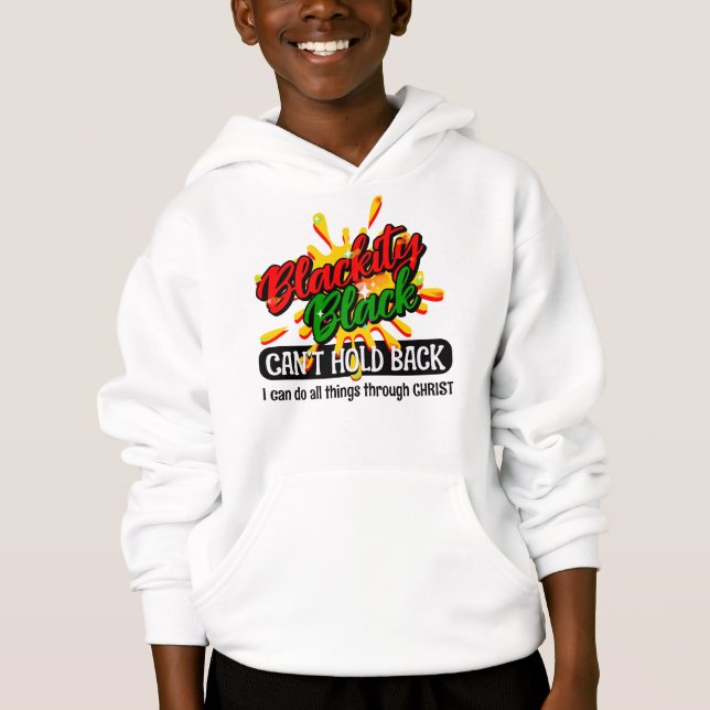 Juneteenth CAN'T HOLD BACK BLACK Christian Hoodie (Front)
