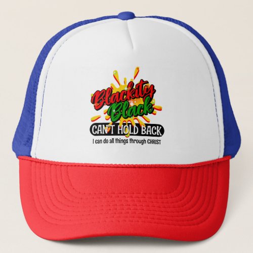 Juneteenth CANT HOLD BACK BLACK Christian Trucker Hat