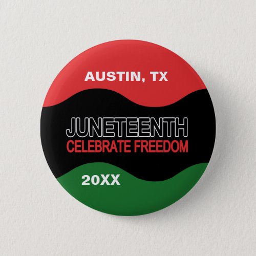 Juneteenth Celebrate Freedom Button