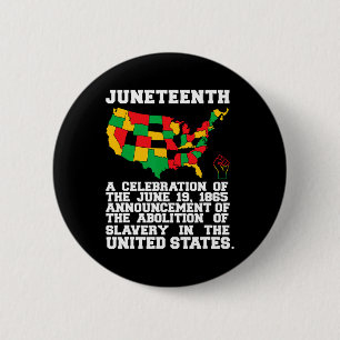 Juneteenth Celebrates Black African American Freed Button