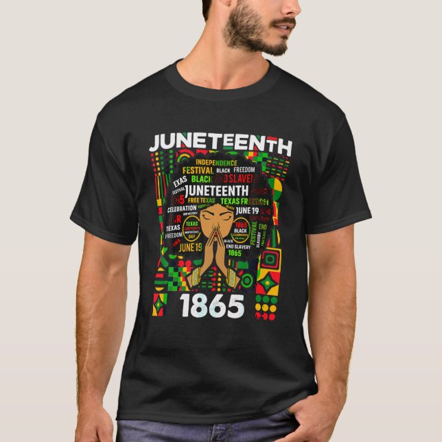 Juneteenth Celebrates Freedomd 1865 Black History  T-Shirt (Front)