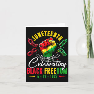 Juneteenth Celebrating Black Freedom 1865 African Card