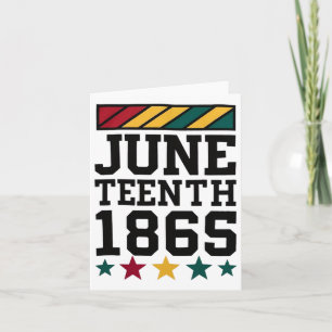 Juneteenth Celebrating Black Freedom 1865 African  Card