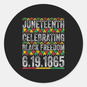 Juneteenth Celebrating Black Freedom 1865 African Classic Round Sticker