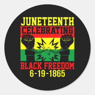 Juneteenth Celebrating Black Freedom 1865 Art Classic Round Sticker