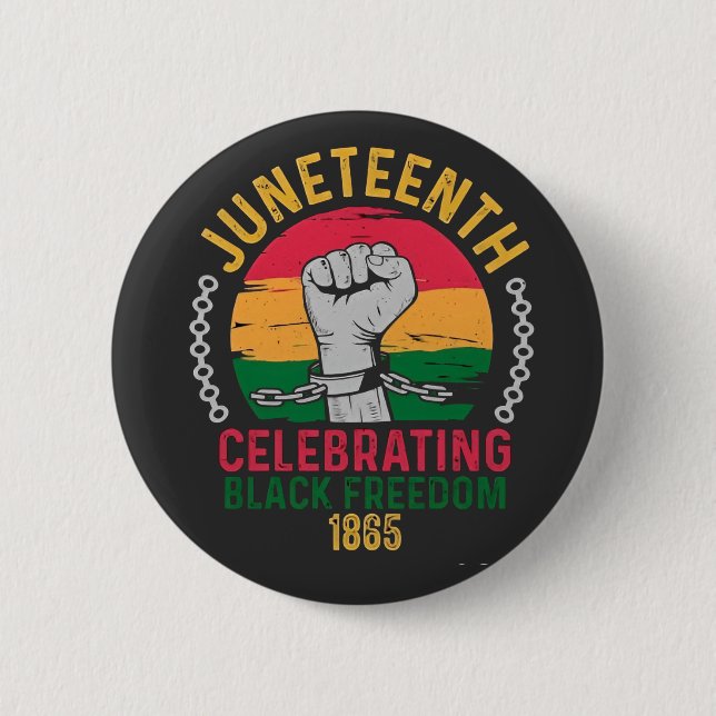 Juneteenth Celebrating Black Freedom 1865 Button (Front)