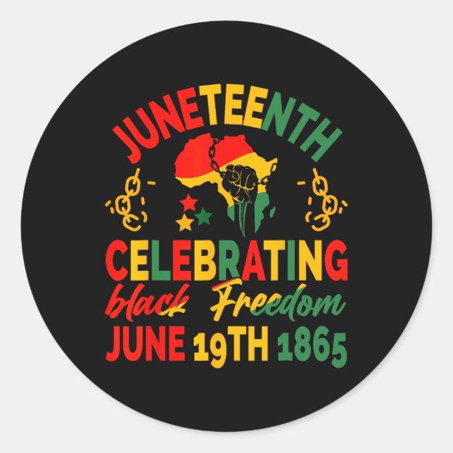 Juneteenth Celebrating Black Freedom 1865 For Men  Classic Round Sticker (Front)