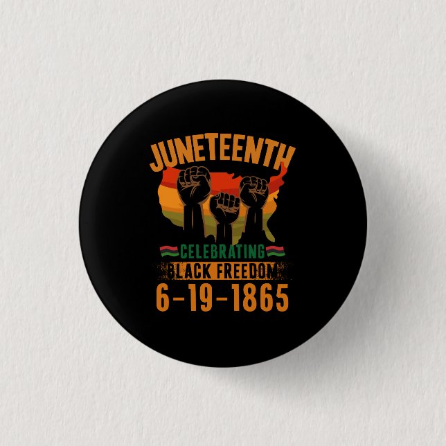 Juneteenth Celebrating Black Freedom 186 African Button (Front)