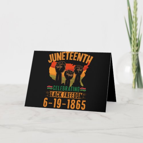 Juneteenth Celebrating Black Freedom 186 African Card