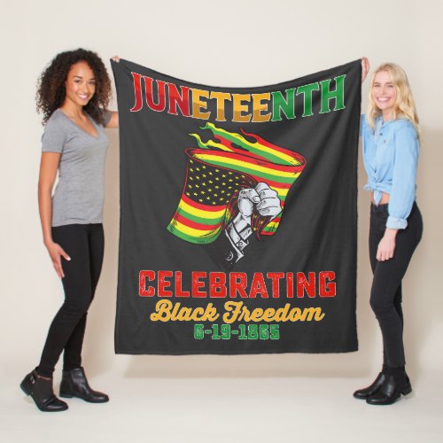 Juneteenth Celebrating Black Freedom 6 19 1865 Fleece Blanket