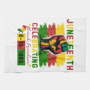 Juneteenth Celebrating Black Freedom Black History Kitchen Towel