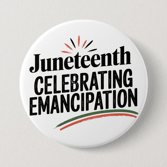 Juneteenth Celebrating Emancipation freedom design Button (Front)