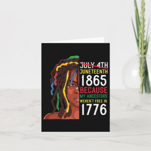 Juneteenth Day Ancestors Free 1776 July 4th Black Card