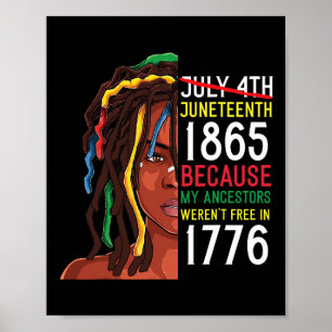 Juneteenth Day Ancestors Free 1776 July 4th Black  Poster