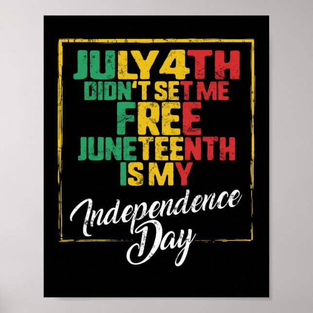 Juneteenth Day Ancestors Free 1776 July 4th Black  Poster (Front)