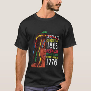 Juneteenth Day Ancestors Free 1776 July 4th Black T-Shirt