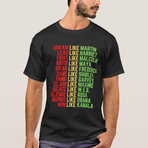 Juneteenth Dream Like Leaders Black Men Women Boys T_Shirt