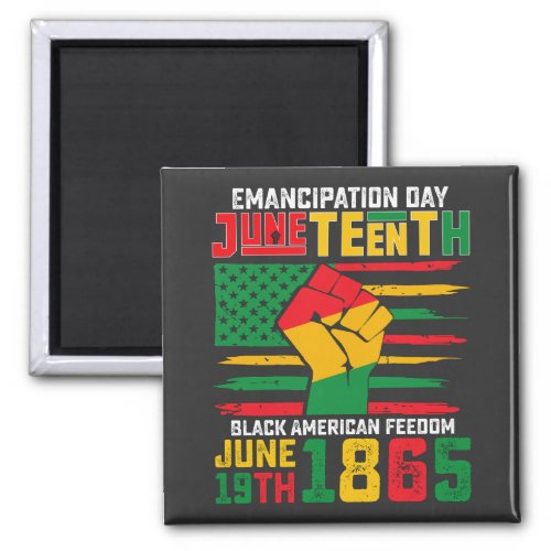 Juneteenth Emancipation Day Black American Freedom Magnet