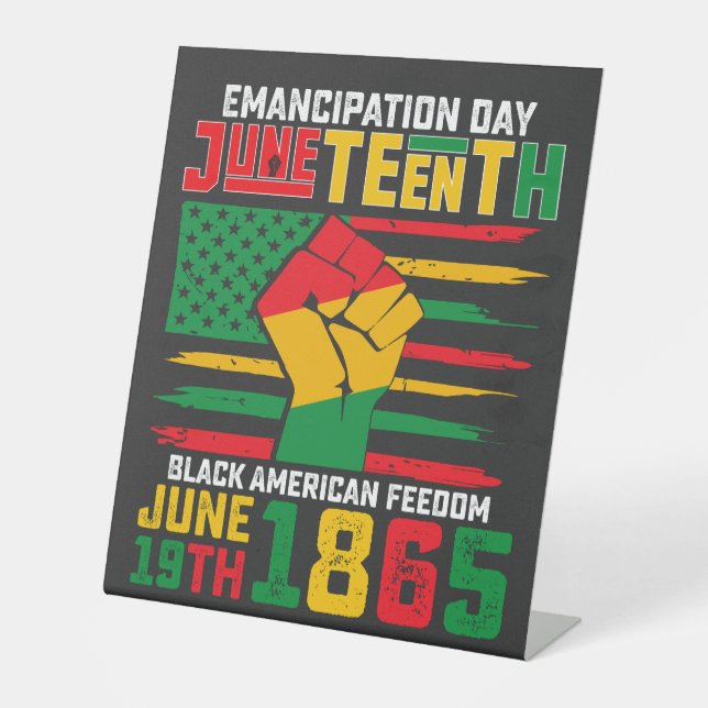 Juneteenth Emancipation Day Black American Freedom Pedestal Sign (Front)