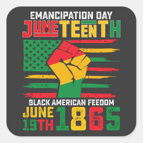 Juneteenth Emancipation Day Black American Freedom Square Sticker