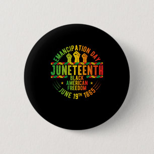 Juneteenth Emancipation Day Black History  Button