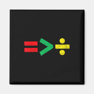 Juneteenth Equality Is Greater Than Division 1865 Magnet