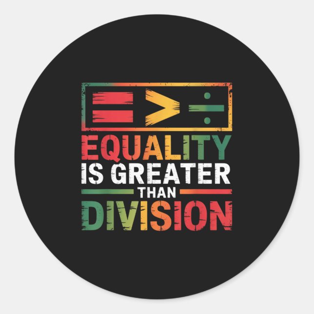 Juneteenth Equality Is Greater Than Division Afro  Classic Round Sticker (Front)
