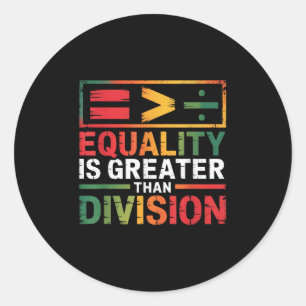 Juneteenth Equality Is Greater Than Division Afro Classic Round Sticker