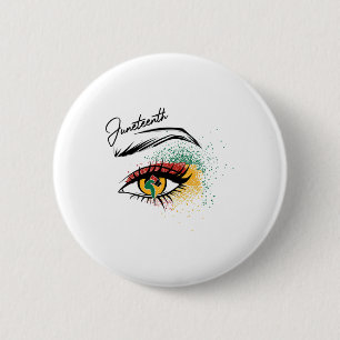 Juneteenth Eye June 19th Black History Juneteenth Button