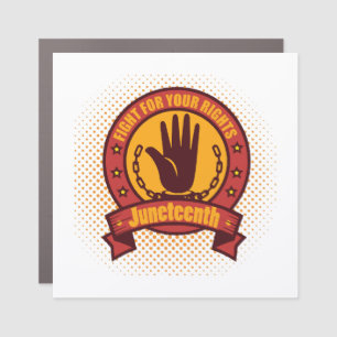 Juneteenth fight for your rights car magnet