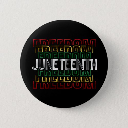 Juneteenth Freedom Button
