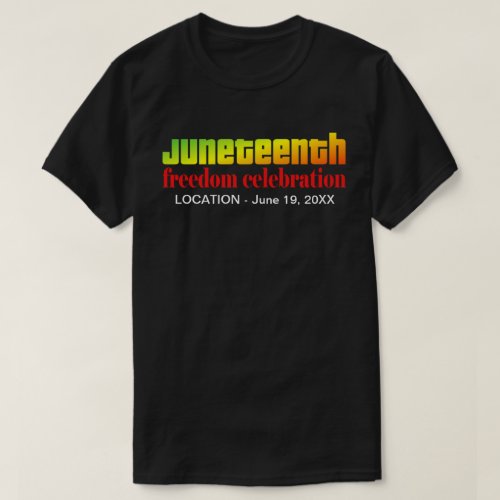 Juneteenth Freedom Celebration Juneteenth T_Shirt