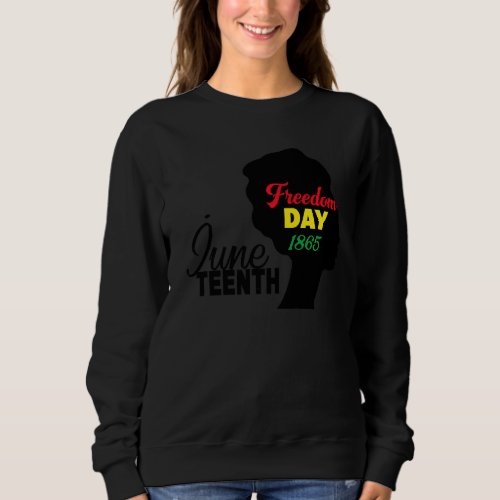 Juneteenth Freedom Day 1865 Sweatshirt