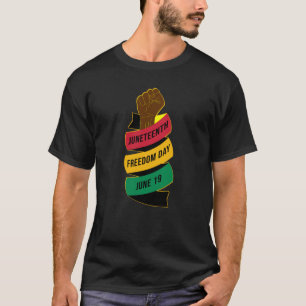 Juneteenth Freedom Day Black History T-Shirt