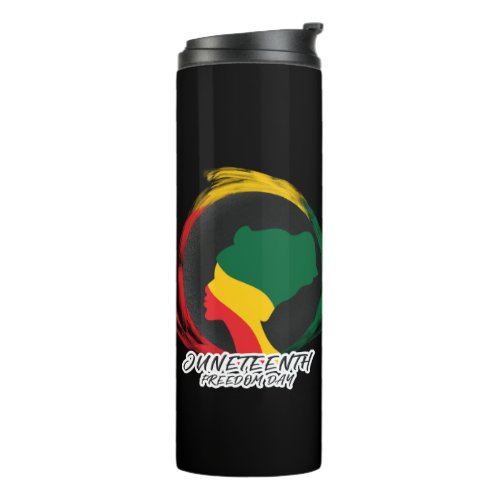 Juneteenth Freedom Day Black History   Thermal Tumbler