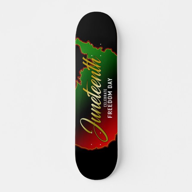 Juneteenth Freedom Day Skateboard (Front)