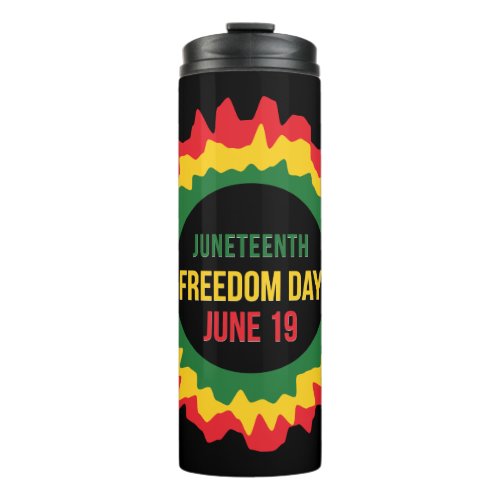 Juneteenth Freedom Liberation June 19th   Thermal Tumbler