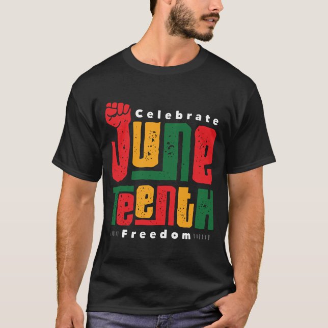 Juneteenth Freedom Protest  Black History Activist T-Shirt (Front)