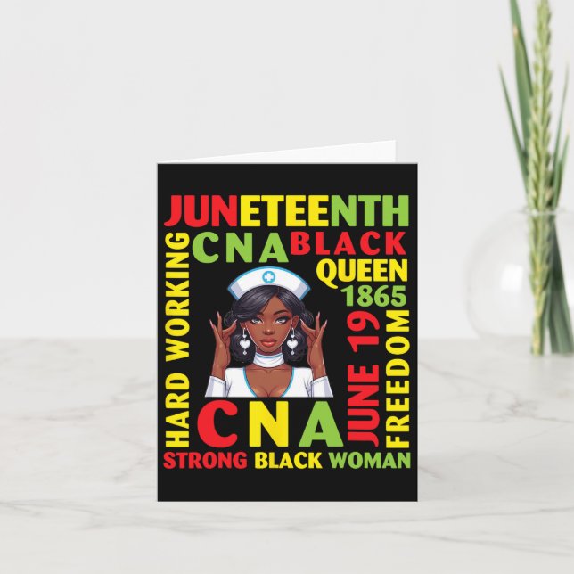 Juneteenth Hard Working Cna Black Queen Strong Bla Card (Front)