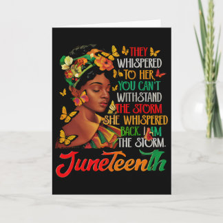 Juneteenth I Am The Storm Black Women Black Histor Card