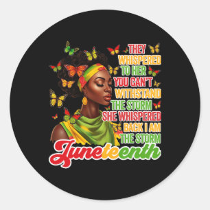 Juneteenth I Am The Storm Black Women Black Histor Classic Round Sticker