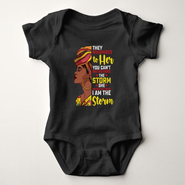 Juneteenth I Am The Storm Melanin Black Girl Baby Bodysuit (Front)