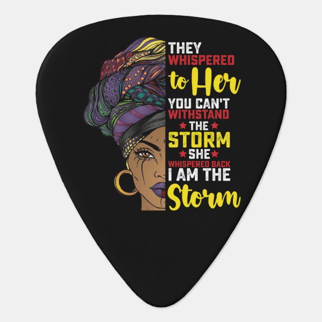 Juneteenth I Am The Storm Melanin Black Girl Guitar Pick (Front)