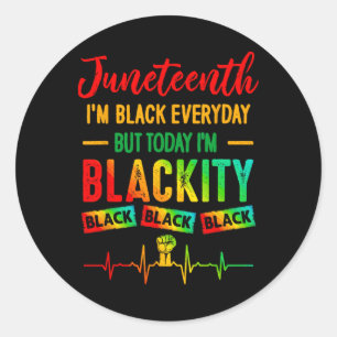 Juneteenth I'm Black Independence Celebration Blac Classic Round Sticker